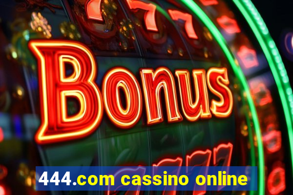 444.com cassino online